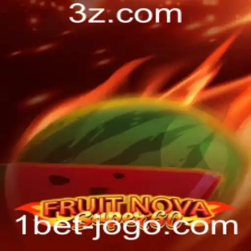 Explorando FruitNovaSuper60: O Empolgante Jogo 1bet
